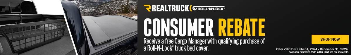 Get a FREE Cargo Manager with your purchase of a Roll-N-Lock Tonneau Cover at JustBoltOns.com. Claim your rebate online by December 31st, 2024.